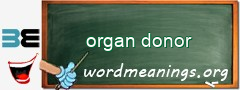 WordMeaning blackboard for organ donor